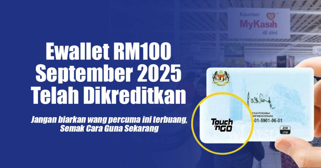 Ewallet Message R50 Ewallet September 2025 RM100 Telah Dikreditkan - Guna Sekarang!